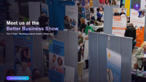 First Essential UK exhibiting at the Better Business Show, Worthing, Stand 25